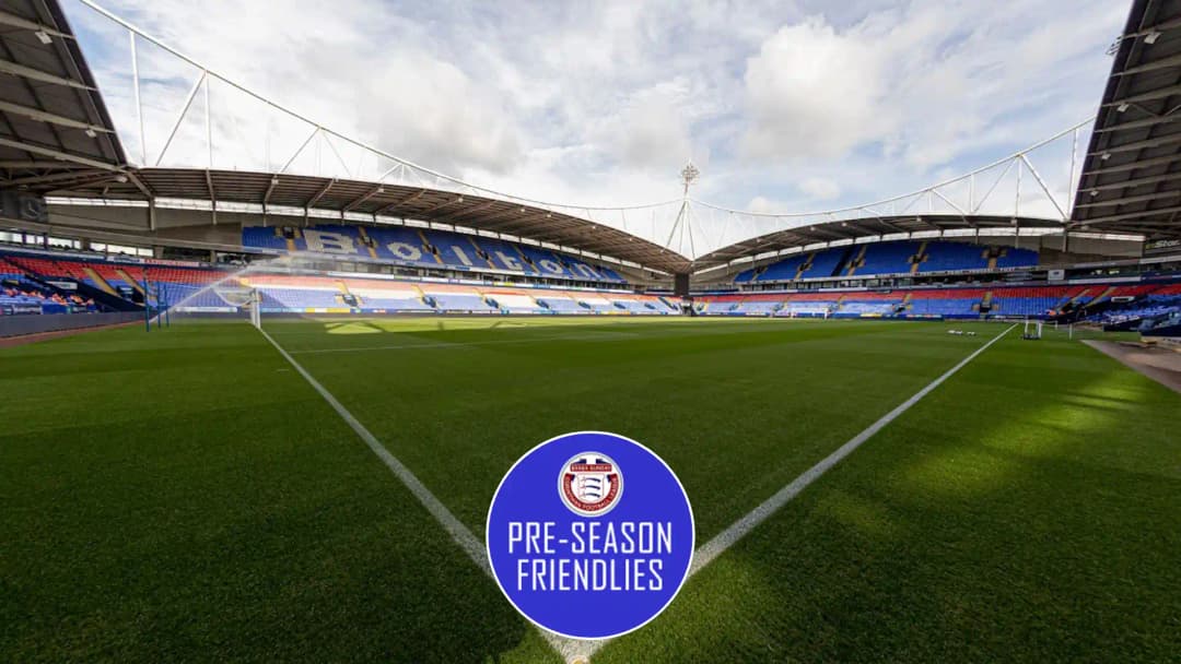Bolton Wanderers Host Preston North End in Pre-Season Friendly July 26